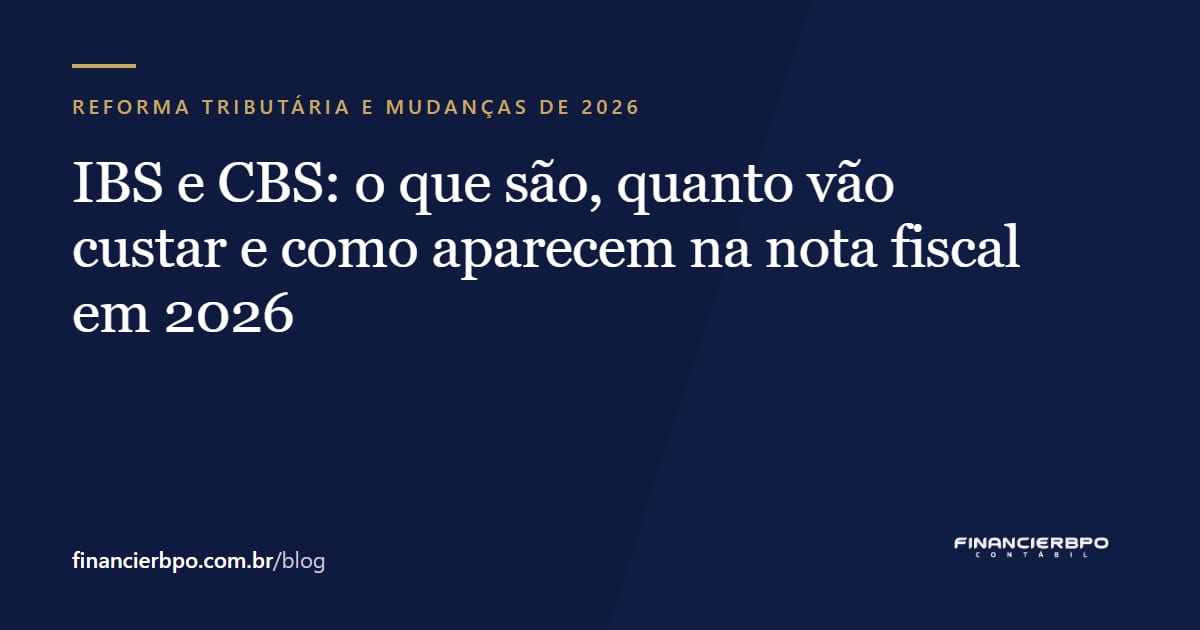 Capa do artigo: IBS e CBS: o que são e como aparecem na nota em 2026